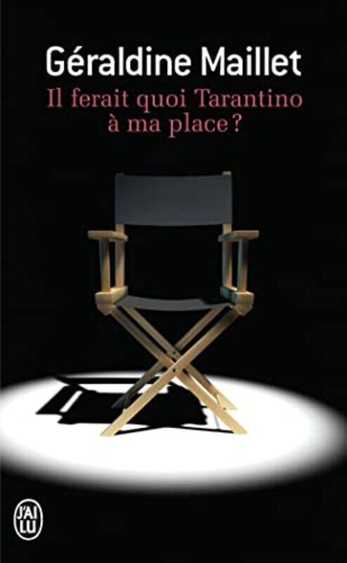 

Il ferait quoi Tarantino ma place  Paperback by G raldine Maillet