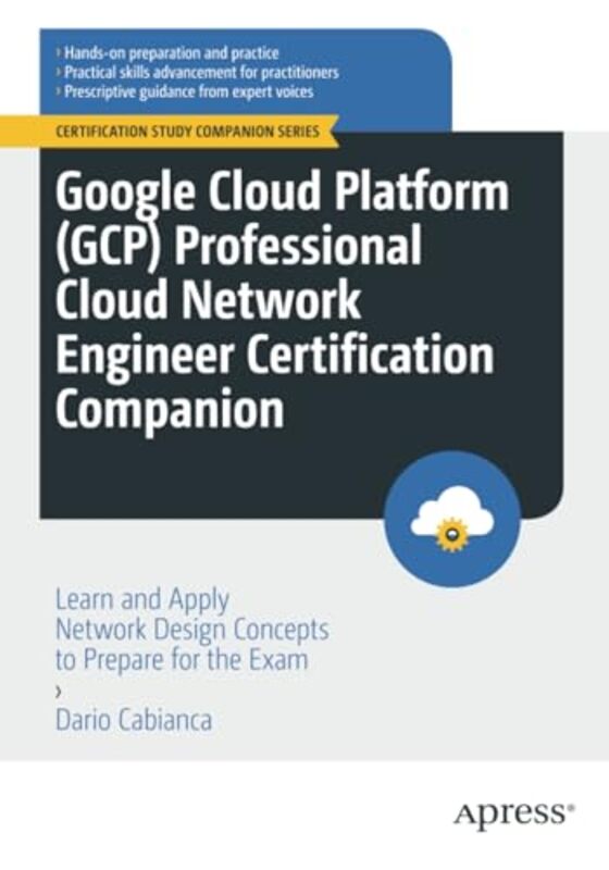 Google Cloud Platform GCP Professional Cloud Network Engineer Certification Companion by Editors of Chartwell Books-Paperback