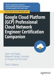 Google Cloud Platform GCP Professional Cloud Network Engineer Certification Companion by Editors of Chartwell Books-Paperback