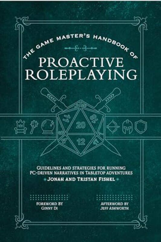 

The Game Masters Handbook of Proactive Roleplaying Guidelines and strategies for running PCdriven by Fishel, Jonah - Fishel, Tristan Paperback