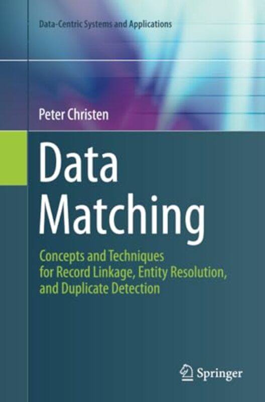 

Data Matching by John Independent scholar UK Gillett-Paperback