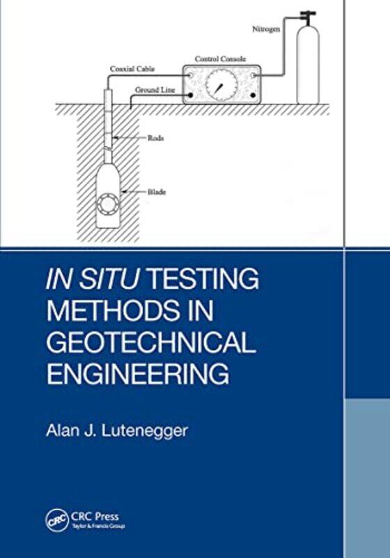 

In Situ Testing Methods In Geotechnical Engineering by Alan J Lutenegger-Paperback