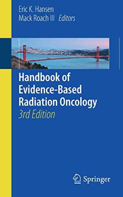 

Handbook Of Evidencebased Radiation Oncology by Eric K HansenMack Roach III-Paperback