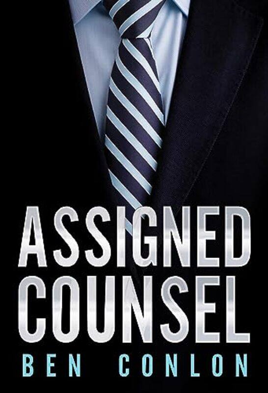 

Assigned Counsel by Ben Conlon-Paperback