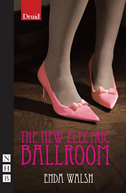 

The New Electric Ballroom by Enda Walsh-Paperback