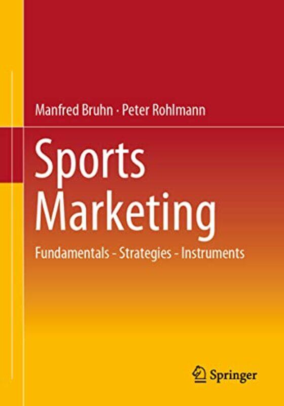 

Sports Marketing by Manfred BruhnPeter Rohlmann-Paperback