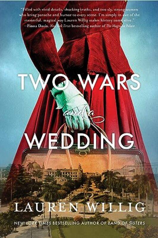 

Two Wars and a Wedding by Lauren Willig-Paperback