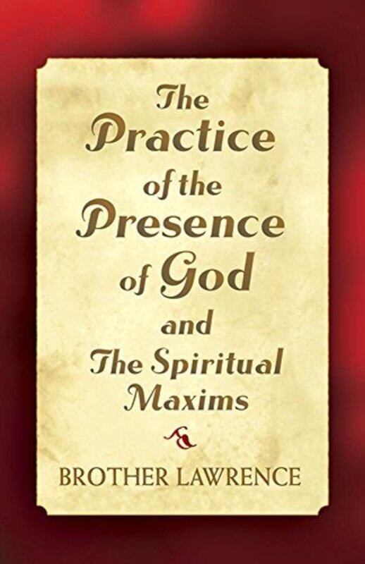 

The Practice of the Presence of God and the Spiritual Maxims by Jane Austen-Paperback