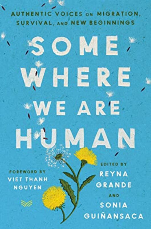 

Somewhere We Are Human,Hardcover,by:Reyna Grande