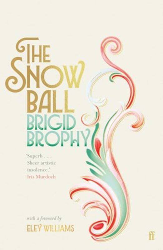 

The Snow Ball by Brigid Brophy-Paperback