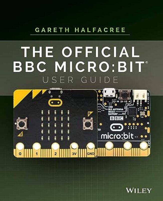 

The Official Bbc Microbit User Guide by Gareth Halfacree-Paperback