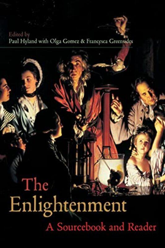 

The Enlightenment by Olga GomezFrancesca Bath Spa University College, UK GreensidesPaul Hyland-Paperback