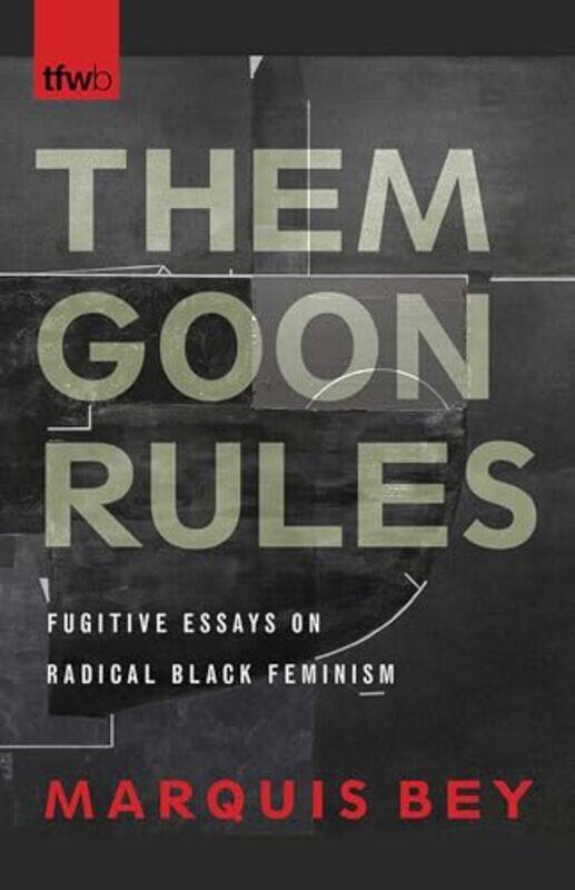 

Them Goon Rules by Marquis Bey-Paperback