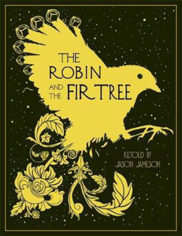 The Robin and the Fir Tree, Hardcover Book, By: Jason Jameson