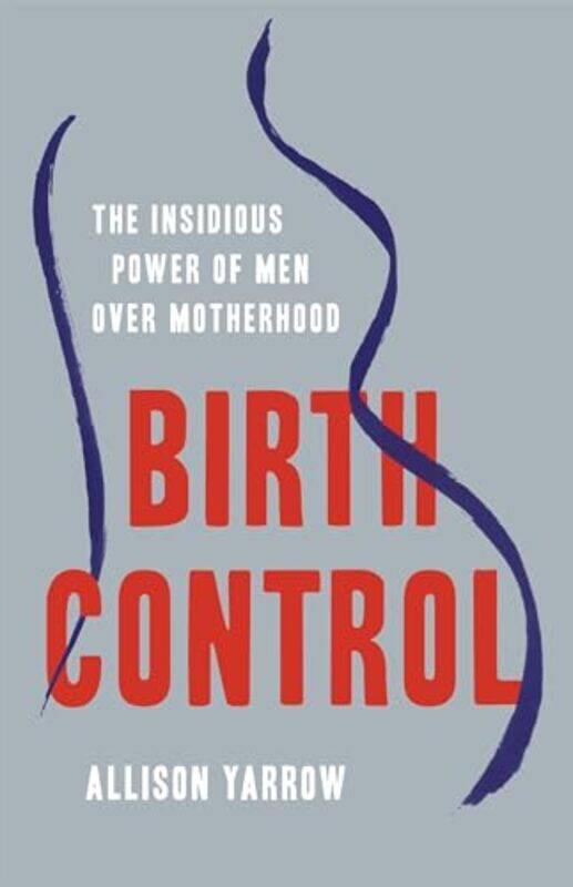 

Birth Control By Yarrow Allison - Hardcover