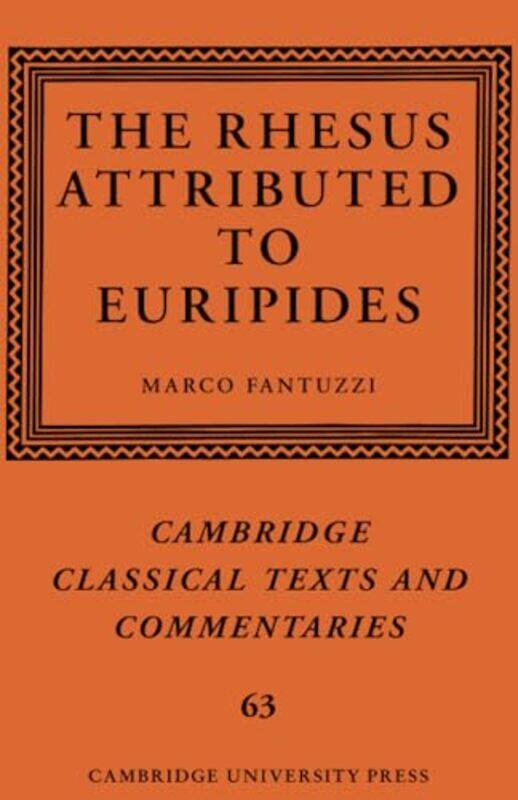 

The Rhesus Attributed to Euripides by Marco Roehampton University, London Fantuzzi-Paperback