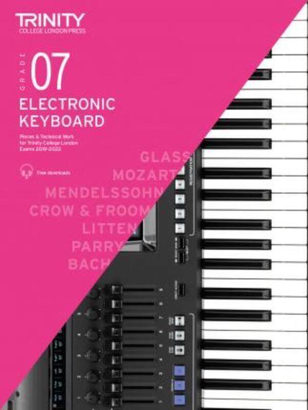 

Trinity College London Electronic Keyboard Exam Pieces & Technical Work 2019-2022: Grade 7.paperback,By :College London, Trinity