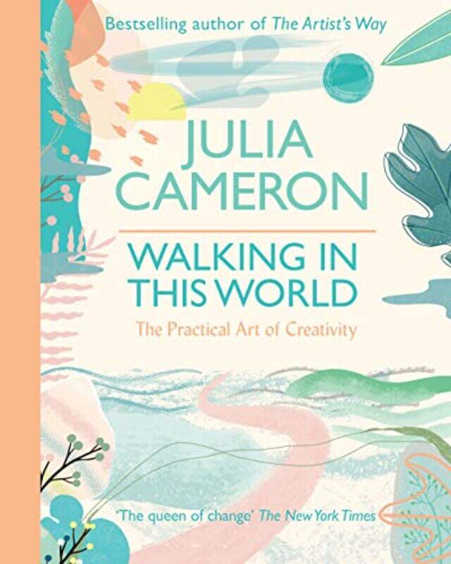 

Walking In This World by Julia Cameron-Paperback