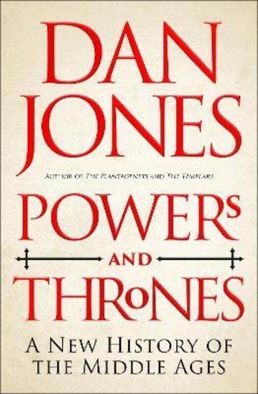 

Powers and Thrones.Hardcover,By :Dan Jones