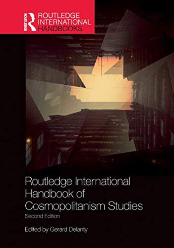 

Routledge International Handbook of Cosmopolitanism Studies by Gerard Delanty-Paperback