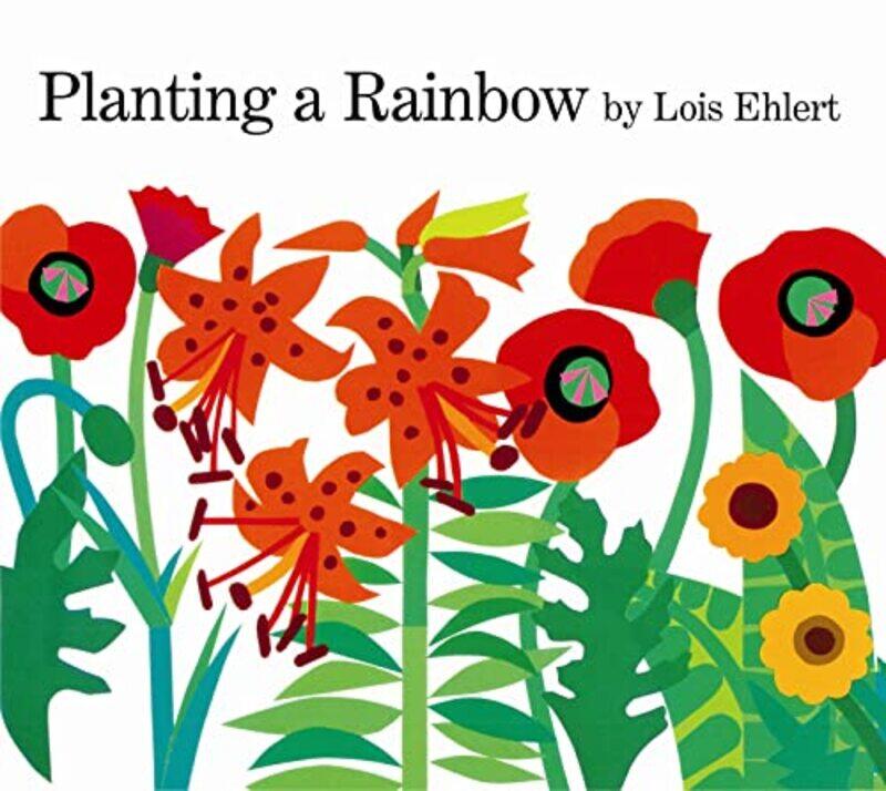 

Planting A Rainbow By Ehlert L - Paperback