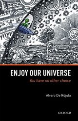 Enjoy Our Universe by Alvaro CERN Geneva De Rujula-Hardcover