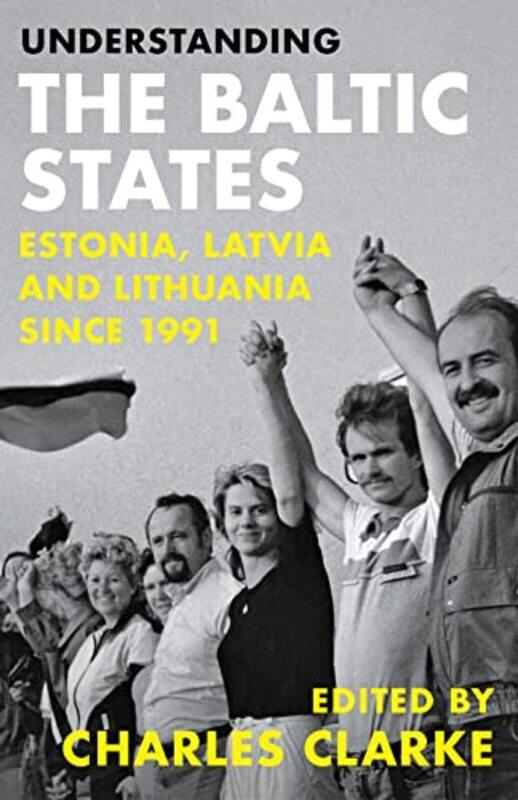 

Understanding the Baltic States by Charles Clarke-Paperback