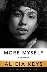 More Myself: A Journey By Keys, Alicia - Burford, Michelle Paperback