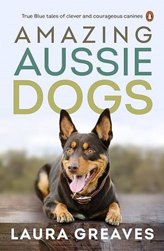 

Amazing Aussie Dogs by Devjani Algonquin College Canada SenRukhsana University at Albany State University of New York USA Ahmed-Paperback