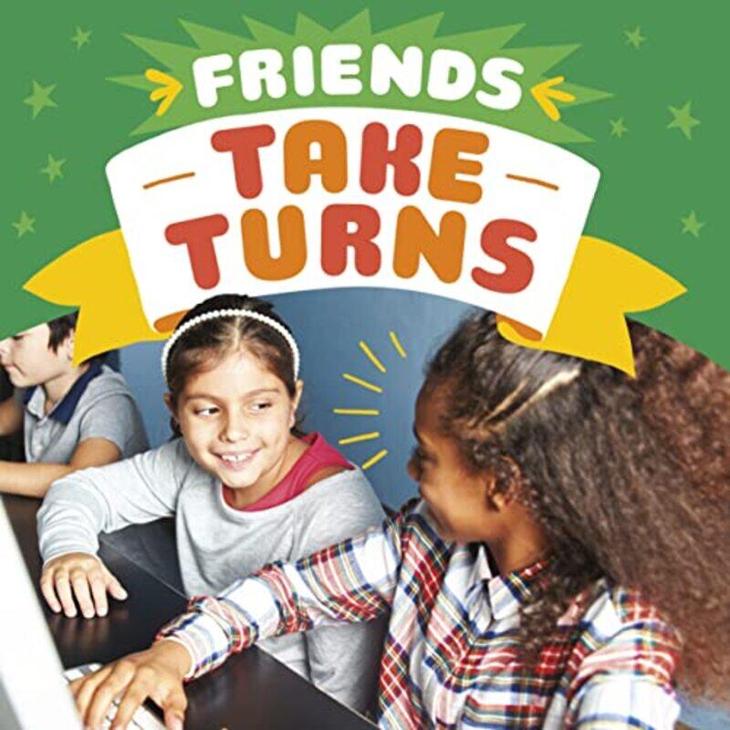 

Friends Take Turns by Megan Borgert-Spaniol-Hardcover