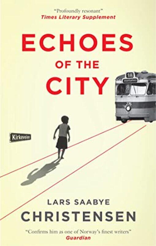 

Echoes of the City by Lars Saabye Christensen-Paperback