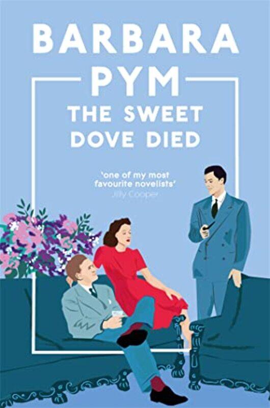

The Sweet Dove Died by Barbara Pym-Paperback