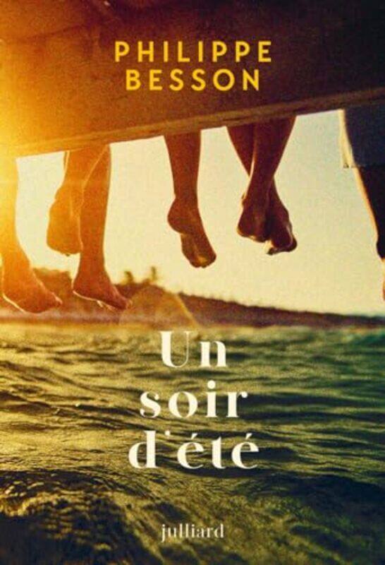 

UN SOIR DETE by BESSON PHILIPPE Paperback