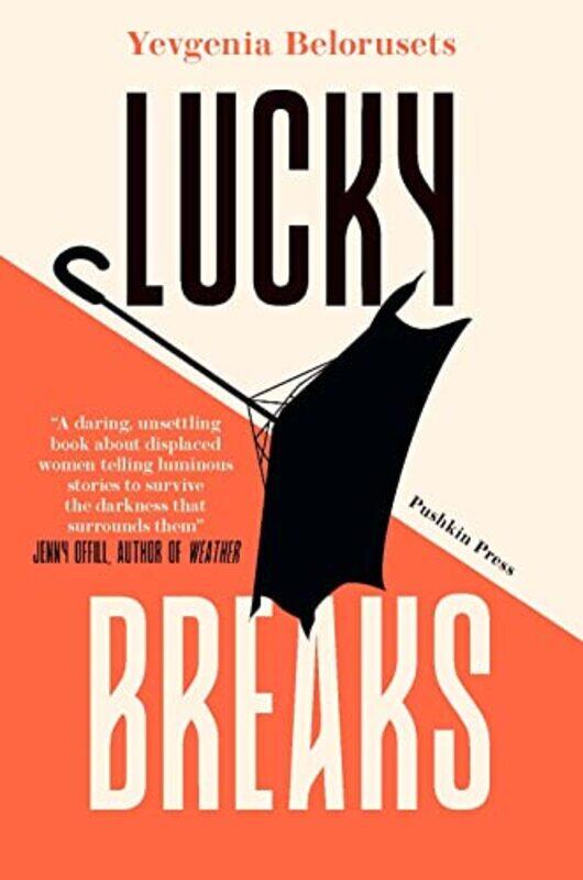 

Lucky Breaks by Yevgenia BelorusetsEugene Ostashevsky-Paperback