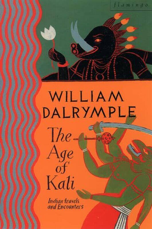 

The Age of Kali by William Dalrymple-Paperback