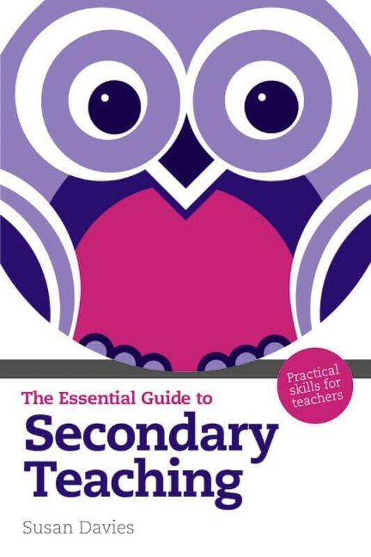 

Essential Guide to Secondary Teaching The by Heather AmeryStephen Cartwright-Paperback