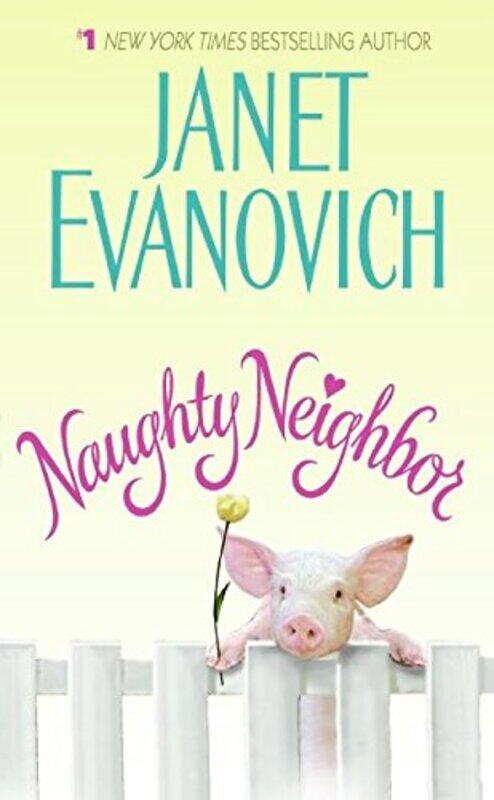 

Naughty Neighbor By Evanovich Janet - Paperback