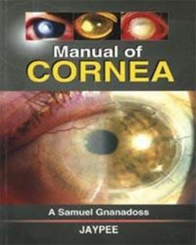 Manual of Cornea,Paperback,ByGnanadoss, A Samuel
