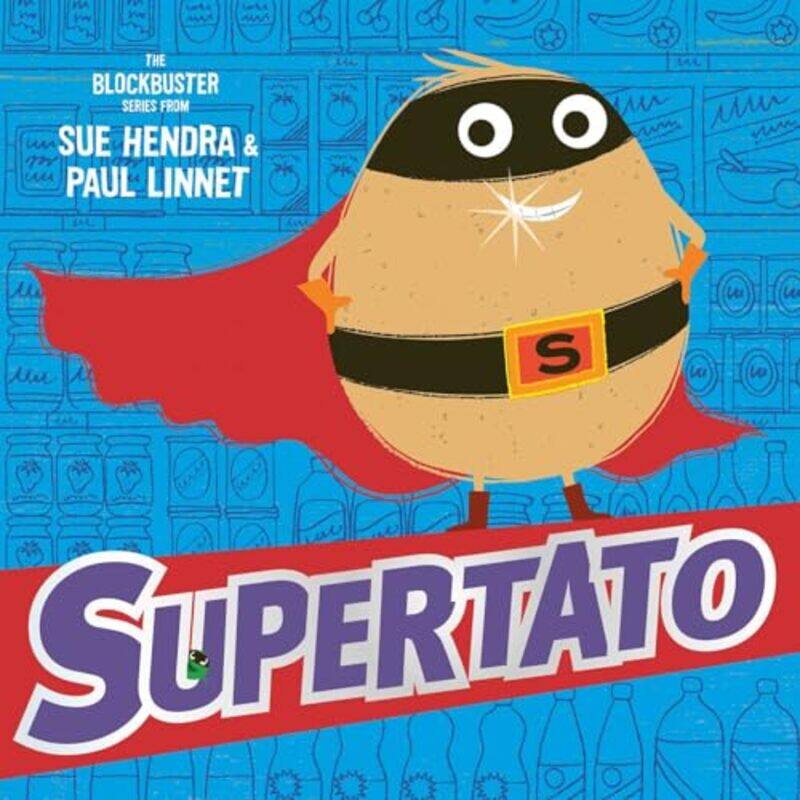 

Supertato by Sue HendraPaul Linnet-Paperback