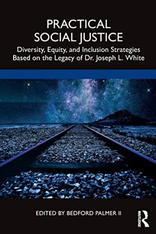 

Practical Social Justice by Bedford Palmer II-Paperback