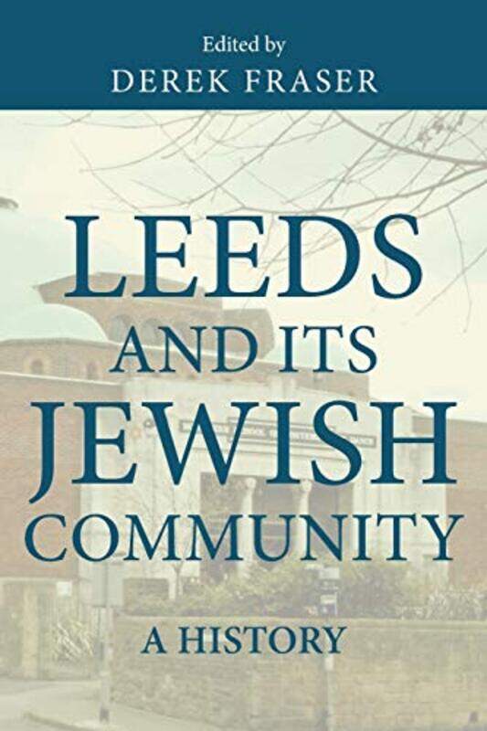 

Leeds and its Jewish Community by Dr D Sundararajan-Paperback