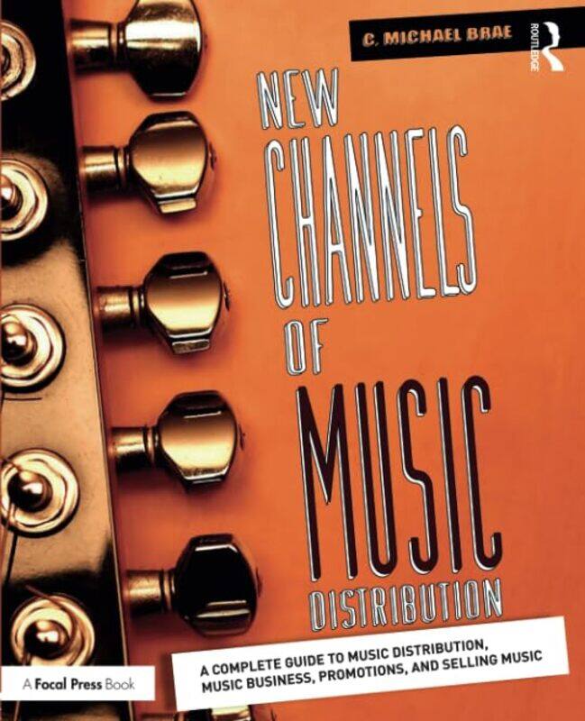 

New Channels of Music Distribution by C Michael Brae-Paperback