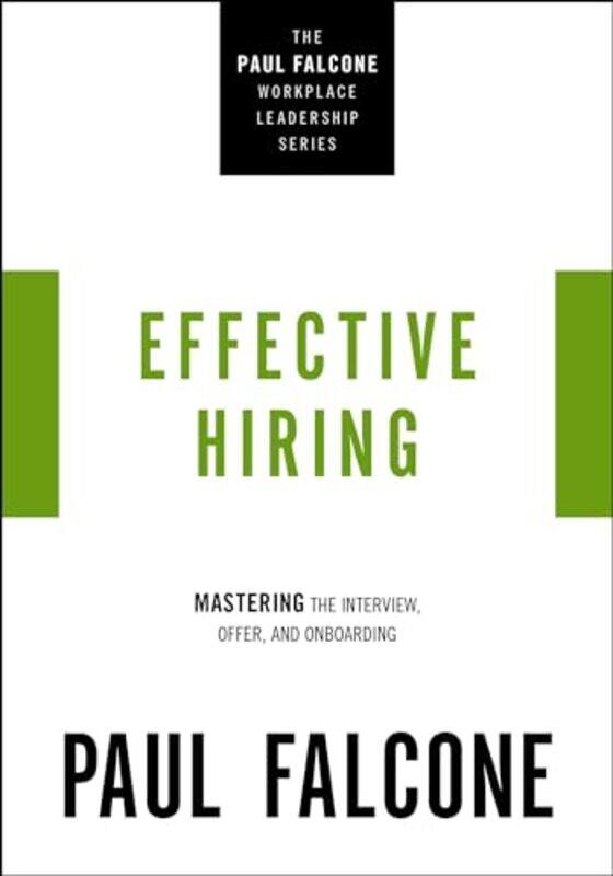 

Effective Hiring by Paul Falcone-Paperback
