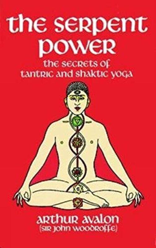 

The Serpent Power by Arthur Avalon-Paperback