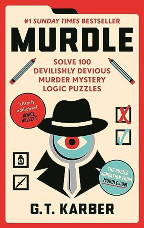 

Murdle #1 Sunday Times Bestseller Solve 100 Devilishly Devious Murder Mystery Logic Puzzles By Karber, G.T - Paperback