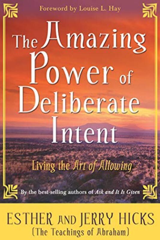 The Amazing Power of Deliberate Intent , Paperback by Hicks, Esther,Hicks, Jerry