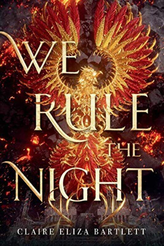 

We Rule the Night by Claire Eliza Bartlett-Paperback