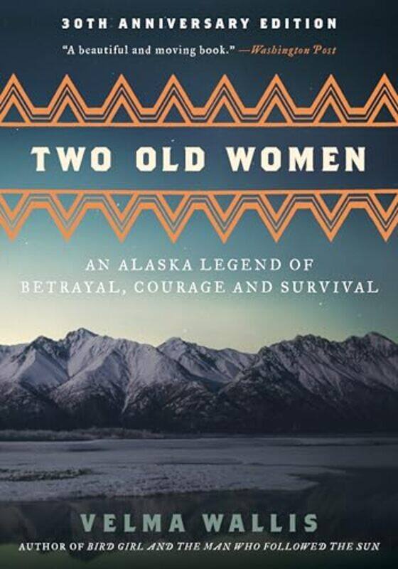 

Two Old Women 20Th Anniv Ed By Wallis Velma - Paperback