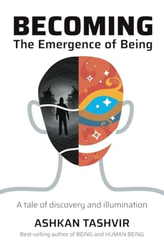 

Becoming The Emergence Of Being By Tashvir Ashkan Paperback