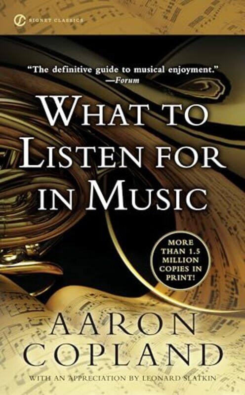 

What to Listen For in Music by Aaron Copland-Paperback